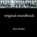 Dave Dexter - Ice Wings: Skies of Steel