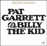 Bob Dylan - Pat Garrett & Billy The Kid