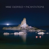 Mike Oldfield - Incantations (2011 Mix)