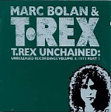 T.Rex - Unchained Vol. 3
