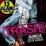 Various artists - TRASH: Glam 2.0 The New Breed of Electric Warriors