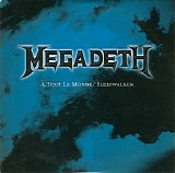 Megadeth - A Tout Le Monde/Sleepwalker
