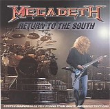 Megadeth - Return To The South [2CD]