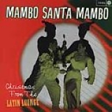 Various artists - Mambo Santa Mambo - Chirstmas from the Latin Lounge