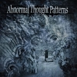 Abnormal Thought Patterns - Abnormal Thought Patterns