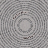 Matthew Shipp - Piano Sutras