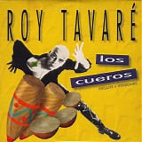 Roy TavarÃ© - Los Cueros