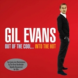 Gil Evans - Out Of The Cool... Into The Hot