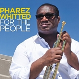 Pharez Whitted - For The People