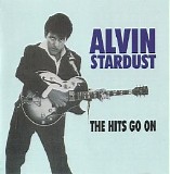 Alvin Stardust - The Hits Go On