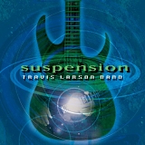 Travis Larson Band - Suspension