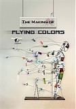 Flying Colors - The Making Of Flying Colors