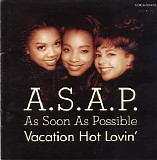 A.s.a.p. (As Soon as Possible) - Vacation Hot Lovin'