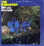 The Whispers - Life and Breath