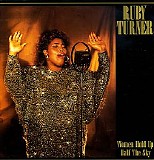 Ruby Turner - Women Hold Up Half the Sky