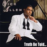 Vick Allen - Truth Be Told...