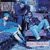 Whistle - Get the Love
