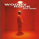 Woody Rock - Soul Music