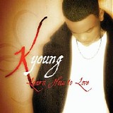 K Young - Learn How to Love