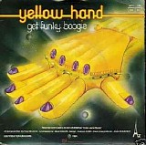 Yellow Hand - Get Funky Boogie