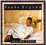 Peabo Bryson - All My Love