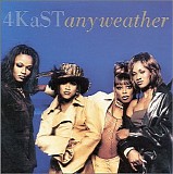 4KaST - Any Weather
