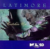 Latimore - Catchin' Up