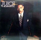 Oran Juice Jones - To Be Immortal
