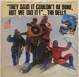 The Dells - They Said It Couldn't Be Done
