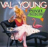 Val Young - Private Conversations