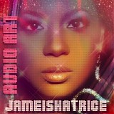 Jameisha Trice - Audio Art
