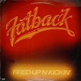 Fatback Band - Fired Up 'N' Kickin'