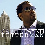 Calvin Payne - Better Man