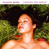 Talking Book - Chasing The Green