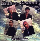 Higher Ground - Evolution
