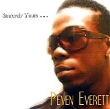 Peven Everett - Sincerely Yours...