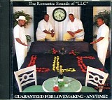 L.l.c. - Guaranteed For Lovemaking-Anytime!