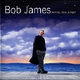 Bob James - Morning, Noon & Night