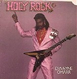 Dwayne Omarr - Holy Rock