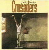 The Crusaders - Ghetto Blaster