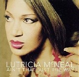 Lutricia McNeal - Ain't That Just the Way