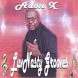Adon X - Luvnasty Grooves