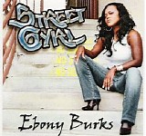 Ebony Burks - Street Gyrl