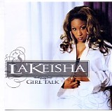 La'Keisha - Girl Talk