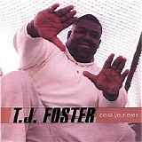 T.J. Foster - Close Your Eyes
