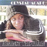 Crystal Agape - Against the Grain