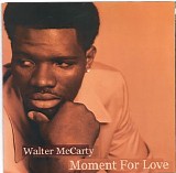 Walter Mccarty - Moment For Love