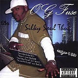 OG Fuse - Silky Soul Thug