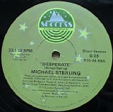 Michael Sterling - Desperate 12''