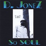 D. Jonez - So Soul